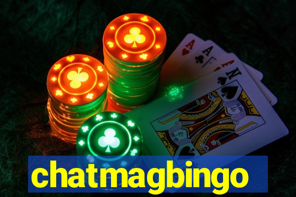 chatmagbingo