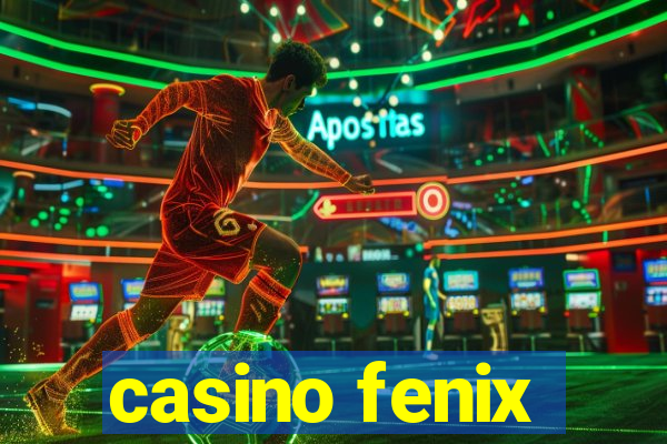 casino fenix