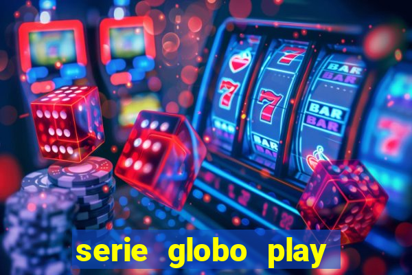 serie globo play jogo do bicho