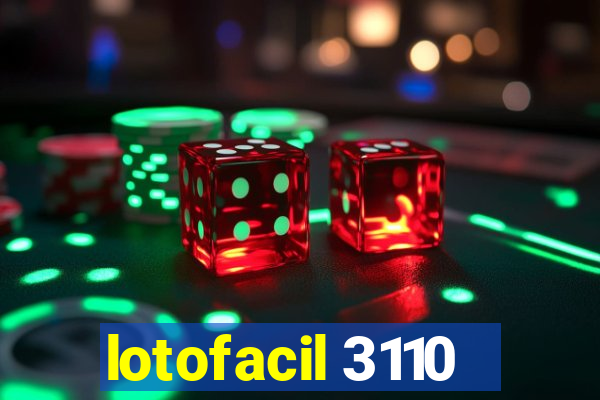 lotofacil 3110