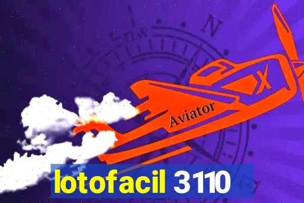 lotofacil 3110