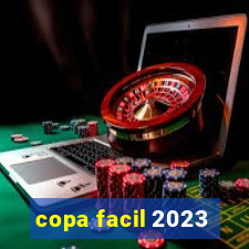 copa facil 2023