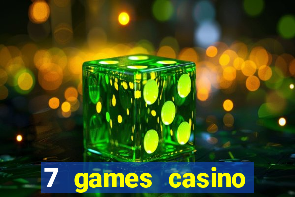 7 games casino paga mesmo