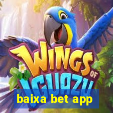 baixa bet app