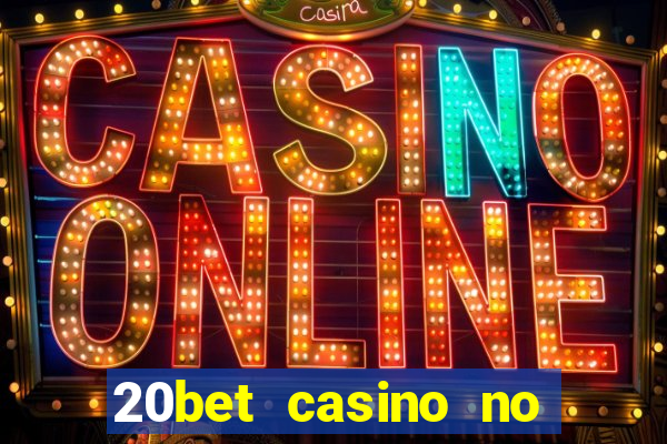 20bet casino no deposit bonus code for existing players