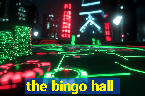 the bingo hall