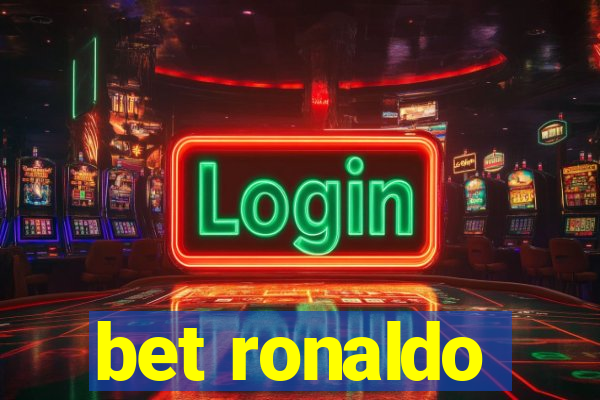 bet ronaldo