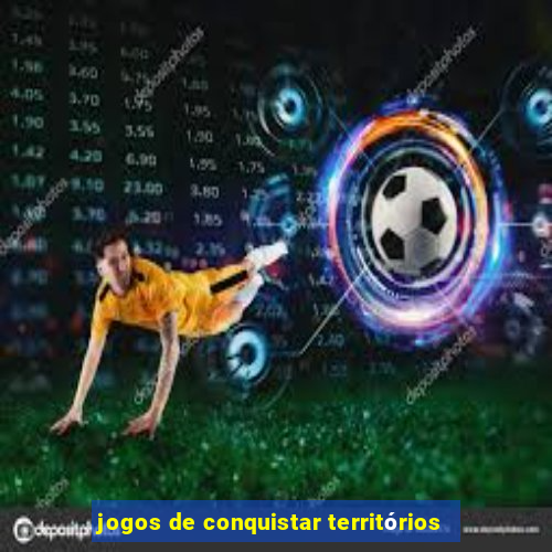 jogos de conquistar territórios