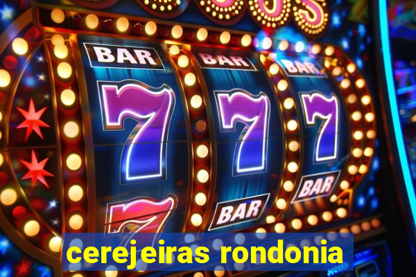 cerejeiras rondonia