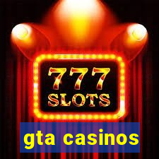 gta casinos