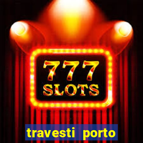 travesti porto velho fatal model