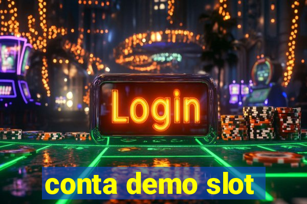 conta demo slot