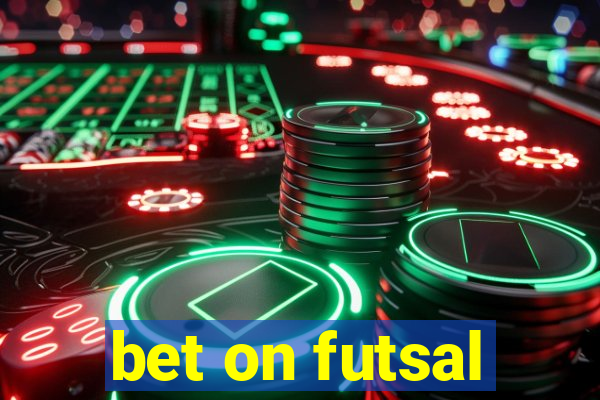 bet on futsal