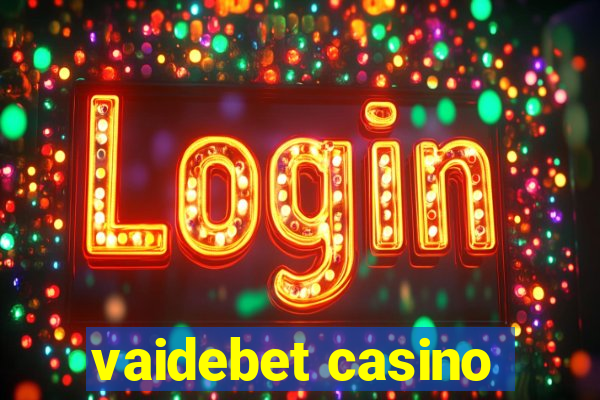 vaidebet casino