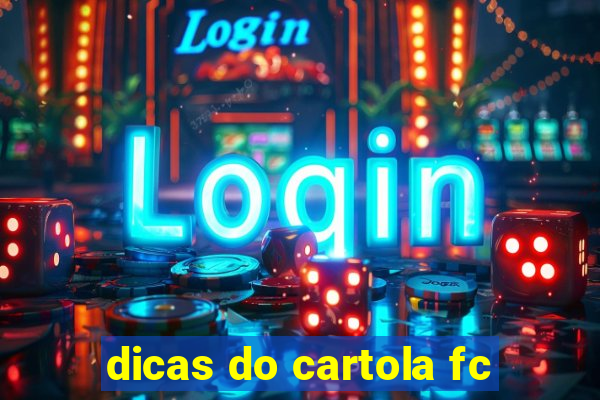 dicas do cartola fc