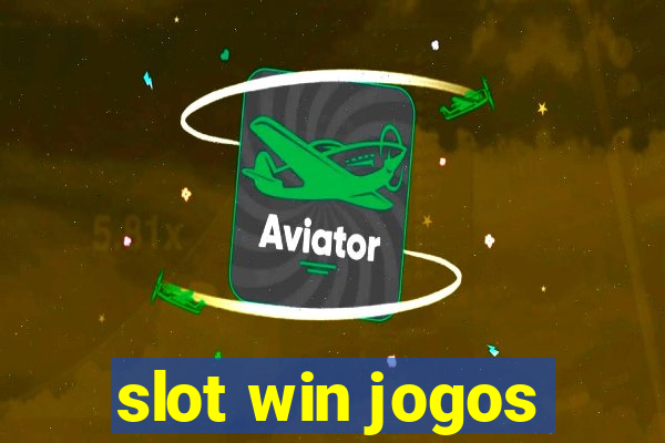 slot win jogos