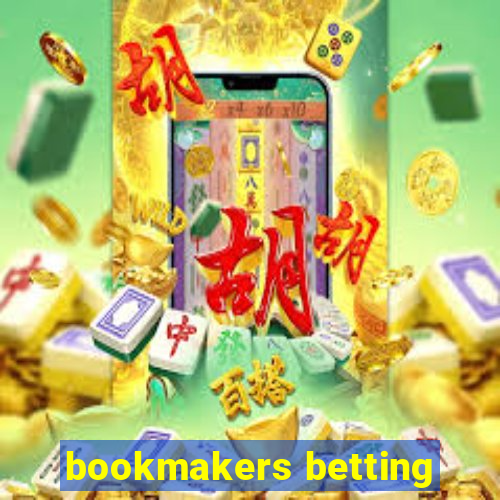 bookmakers betting