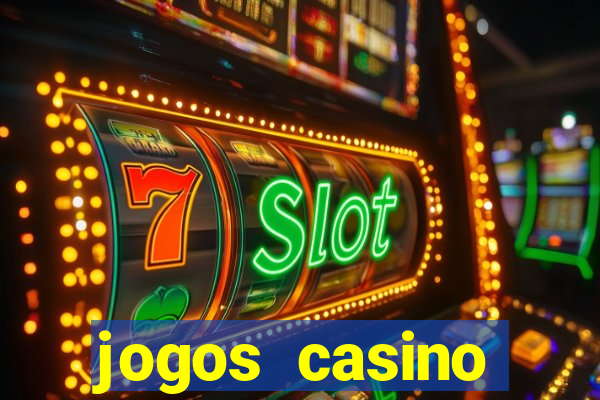 jogos casino dinheiro real