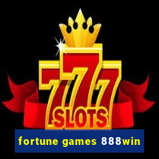 fortune games 888win