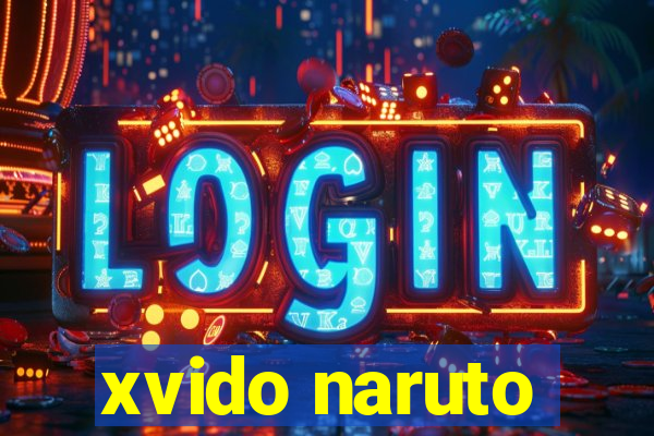 xvido naruto