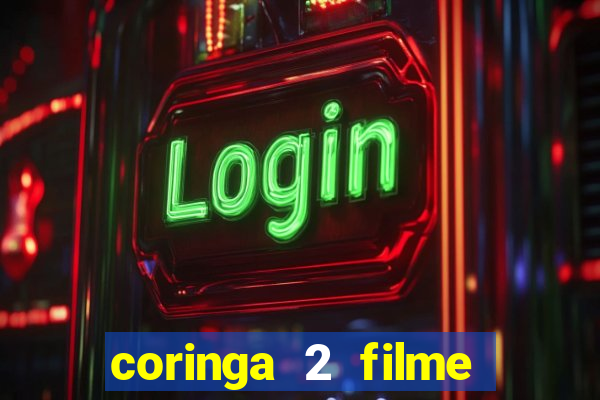 coringa 2 filme completo dublado