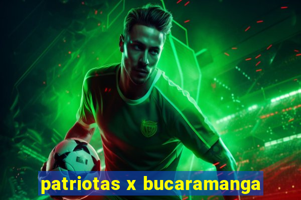 patriotas x bucaramanga