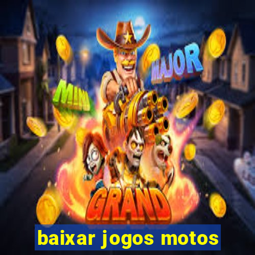 baixar jogos motos