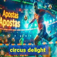 circus delight