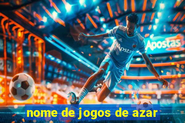 nome de jogos de azar