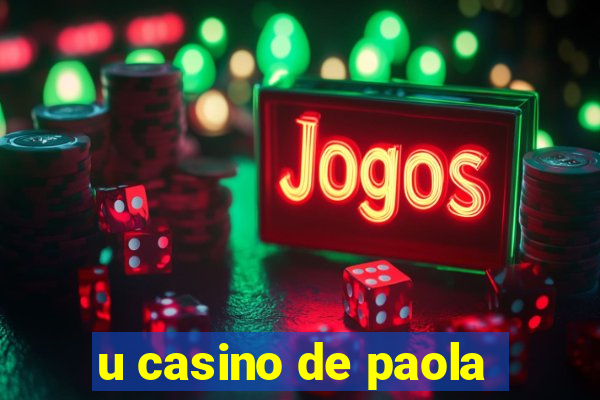 u casino de paola