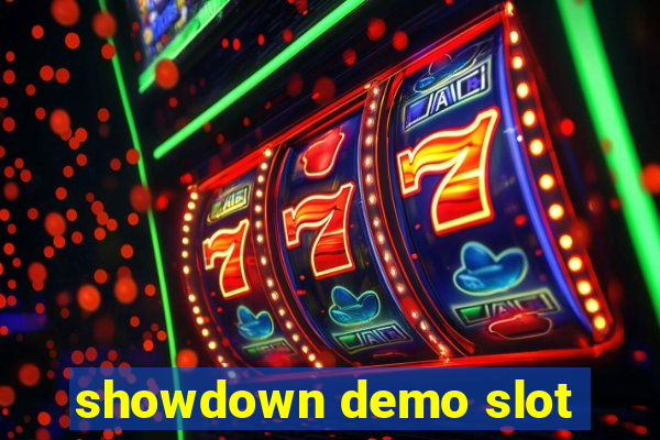 showdown demo slot