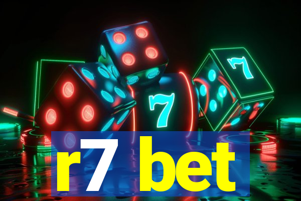 r7 bet