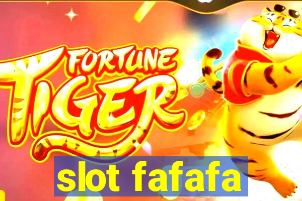 slot fafafa