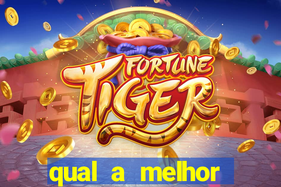 qual a melhor plataforma para jogar o jogo do tigre