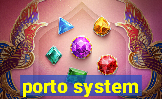 porto system