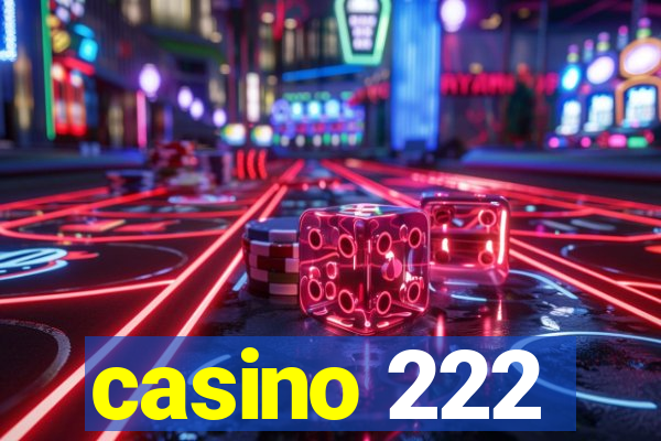 casino 222