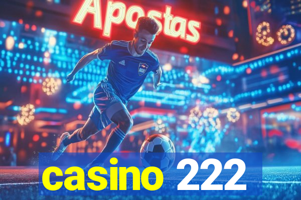 casino 222