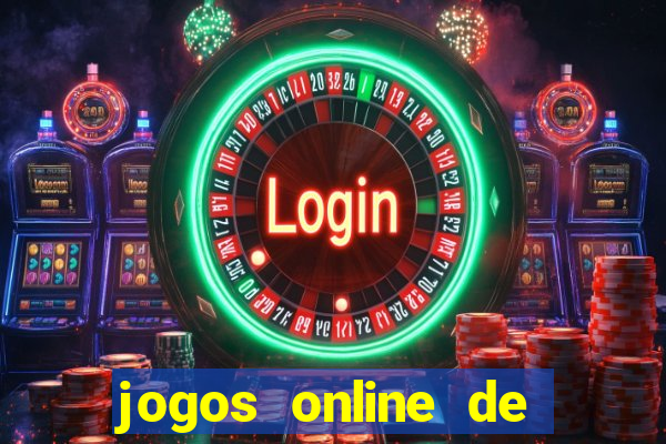 jogos online de ganhar dinheiro