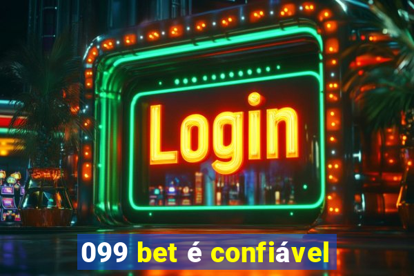 099 bet é confiável