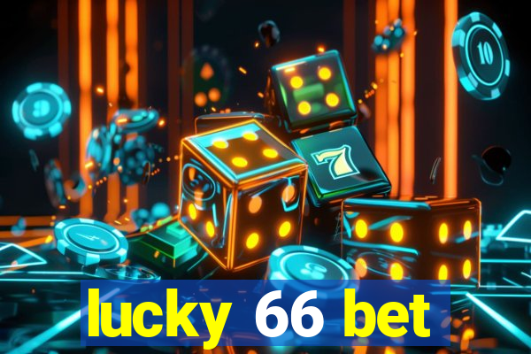 lucky 66 bet