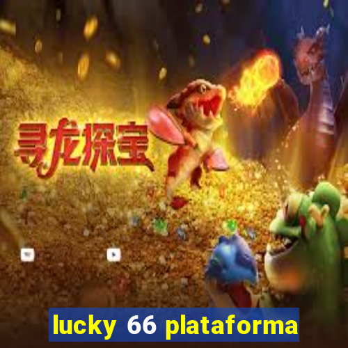 lucky 66 plataforma