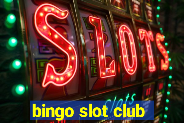 bingo slot club