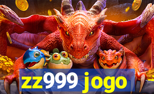 zz999 jogo