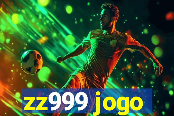 zz999 jogo