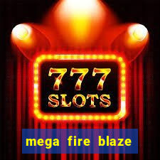 mega fire blaze lucky ball brasileiro