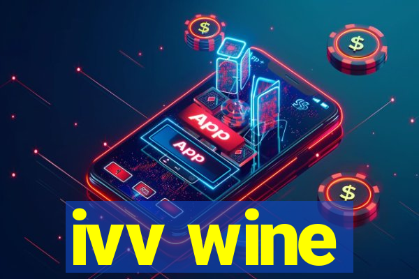 ivv wine