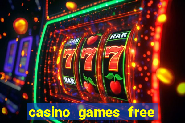 casino games free play no deposit