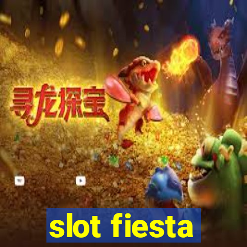 slot fiesta