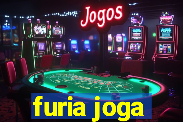 furia joga