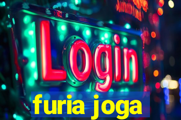 furia joga